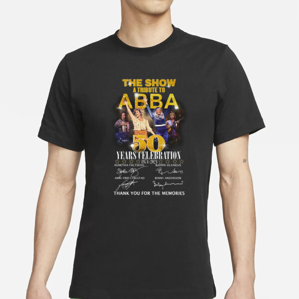 The Show A Tribute To ABBA 50 Years Celebration 1974-2024 Thank You For The Memories T-Shirt