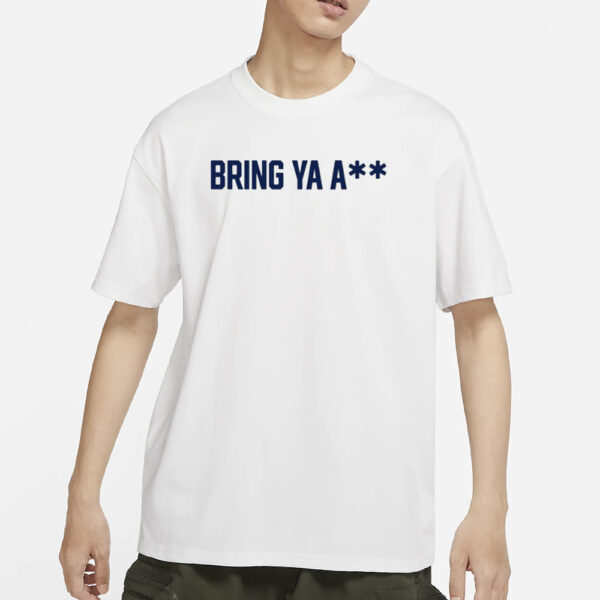 Top Unrlco Bring Ya Ass T-Shirt