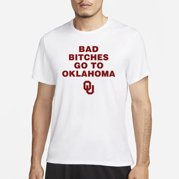 Trankie Bad Bitches Go To Oklahoma T-Shirt3