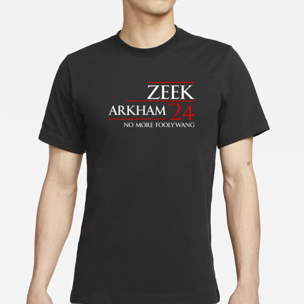 Zeek Arkham 2024 No More Foody Wang T-Shirt