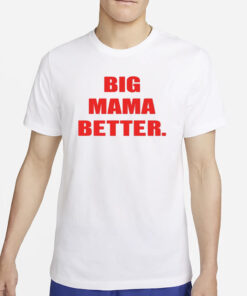 Big Latto Wearing Big Mama Better T-Shirt2