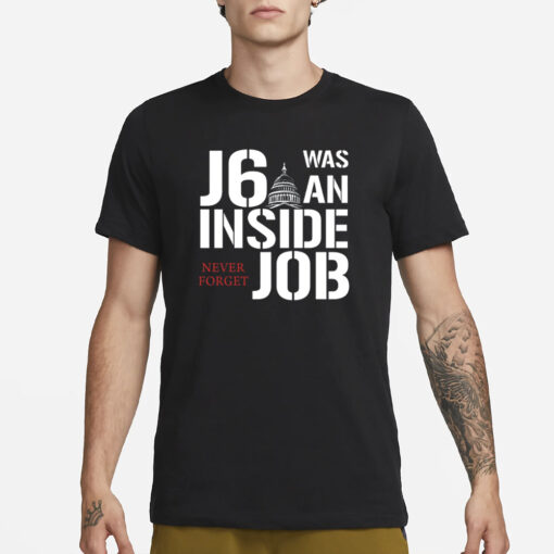 Defender Of The Republic J6 Was An Inside Job Never Forget T-Shirt3