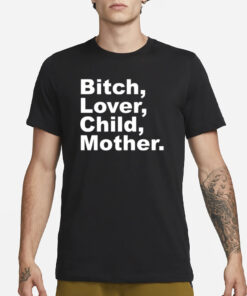 Feels So Good Records Bitch Lover Child Mother T-Shirt3