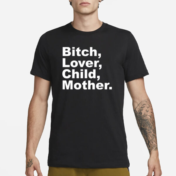 Feels So Good Records Bitch Lover Child Mother T-Shirt3