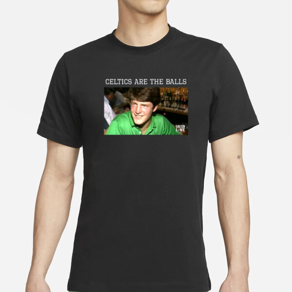 Greenlight Celtics Are The Balls T-Shirts