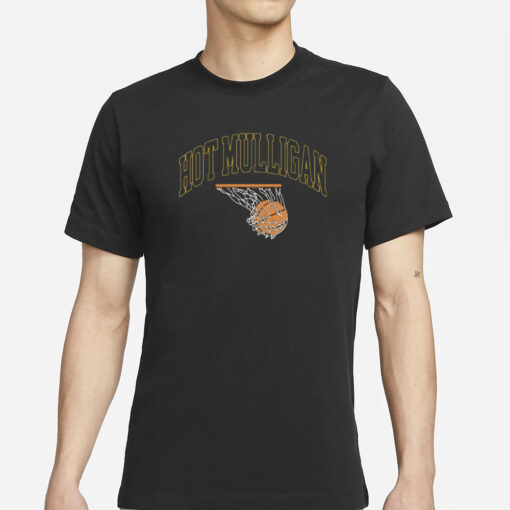 Hot Mulligan Shirts Basketball T-Shirt