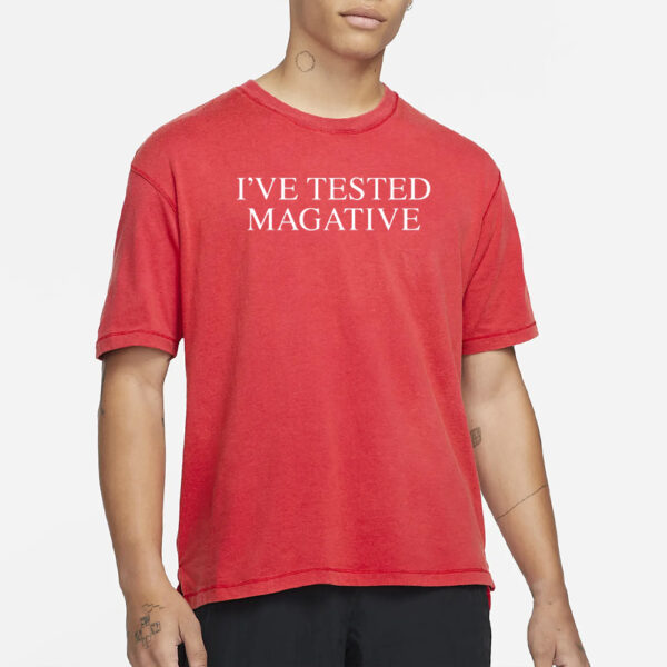 I’VE TESTED MAGATIVE – Wilkow Majority T-Shirt