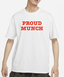 Ice Spice Proud Munch Shirt