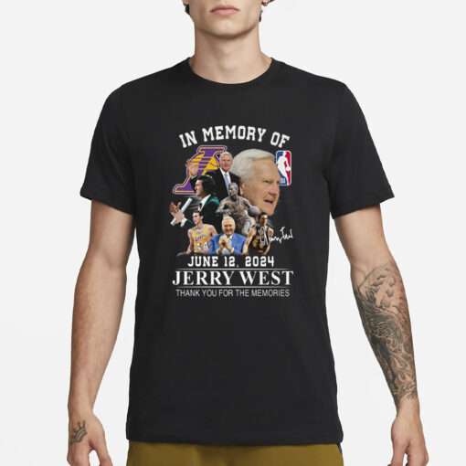 In Memory Of June 12 2024 Jerry West Thank You For The Memories T-Shirt1