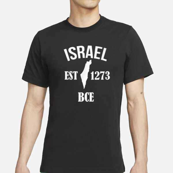 Israel Est 1273 Bce T-Shirts