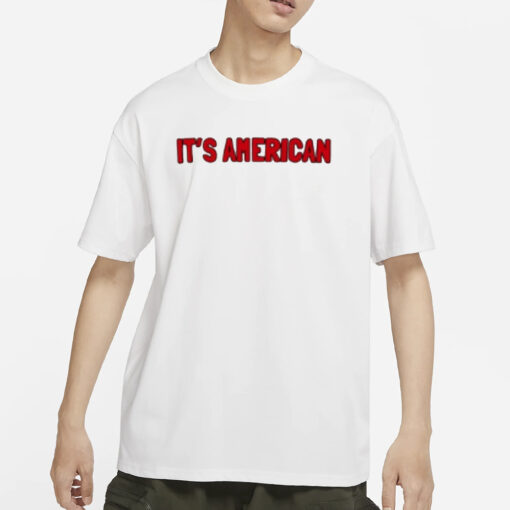 It's American Pimpinjoy T-Shirt1