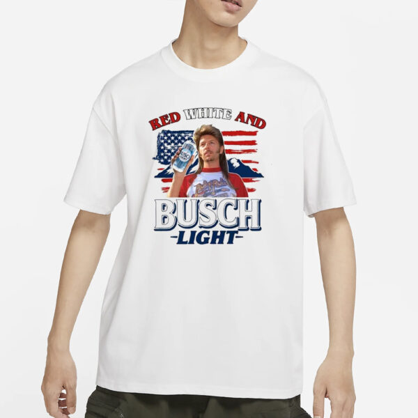 Joe Dirt 4th Of July Red White and Busch Light T-Shirts