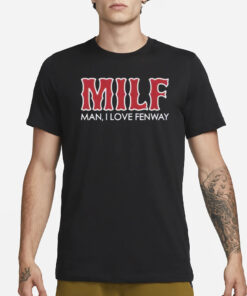 Man I Love Fenway Classic T-Shirt1