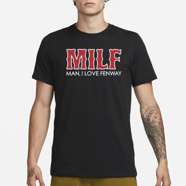 Man I Love Fenway Classic T-Shirt1