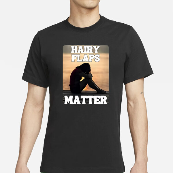 Niamhy Noozey Hairy Flaps Matter T-Shirt