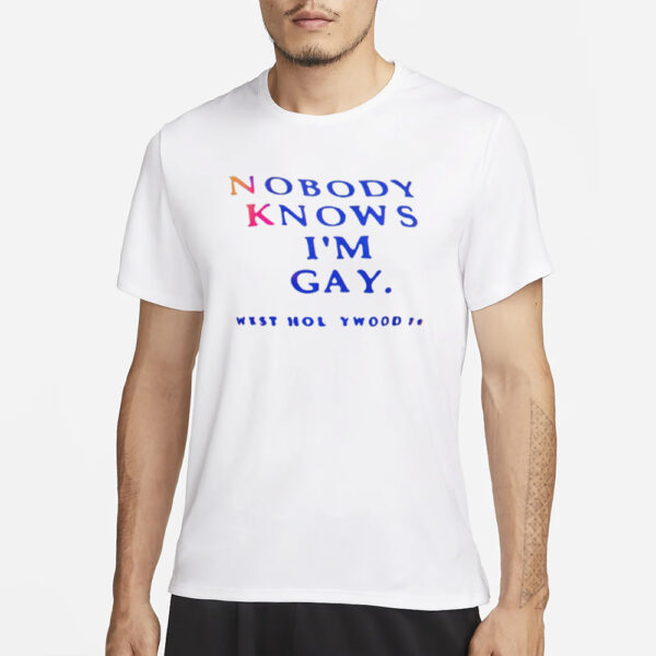 Nobody Knows I’m Gay T-Shirt1