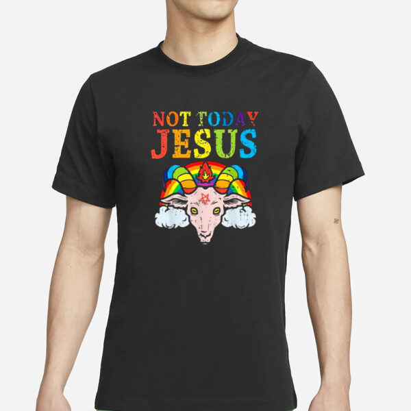 Not Today Jesus Satan Goat Satanic Pride Rainbow T-Shirts