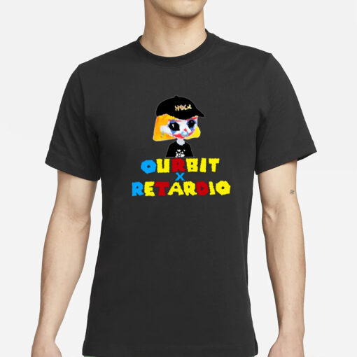 Ourbit x Retardio T-Shirt