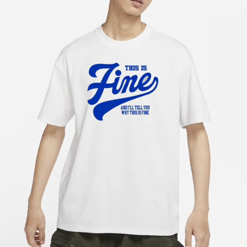 Outside Xbox This Is Fine And I'll Tell You Why This Is Fine T-Shirts