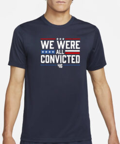 Terrence K. Williams We Were All Convicted 46 T-Shirt54