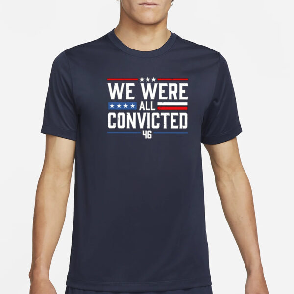 Terrence K. Williams We Were All Convicted 46 T-Shirt54