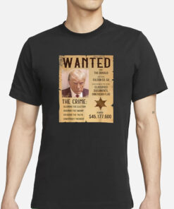 Wanted For President Cowboy Outlaw Donald Trump T-Shirt