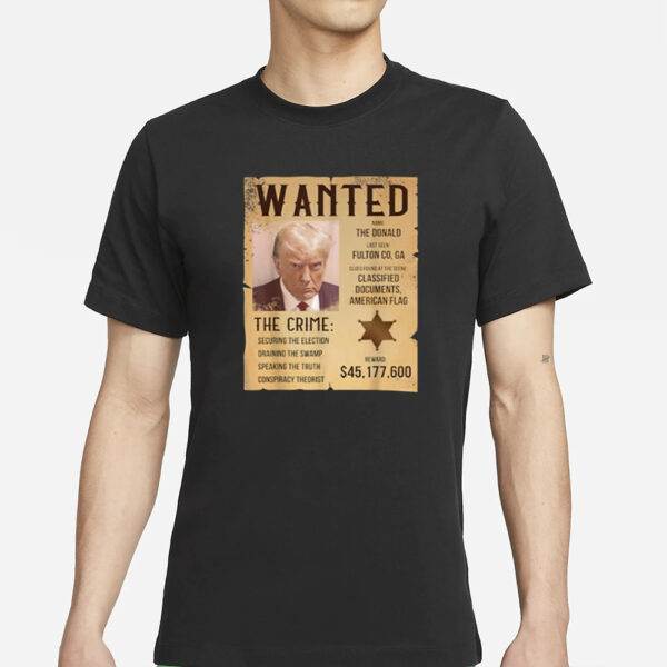 Wanted For President Cowboy Outlaw Donald Trump T-Shirt