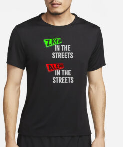 Zayin In The Streets Aleph In The Sheets T-Shirt1