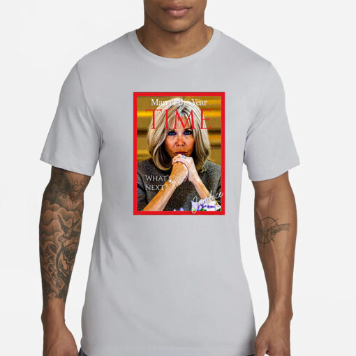 Brigitte Macron Man Of The Year Time T-Shirt1